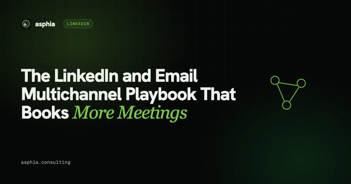 The LinkedIn and Email Multichannel Playbook That Books More Meetings